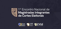 PropagandaEncontro Nacional de Magistradas Partidária X Eleitoral